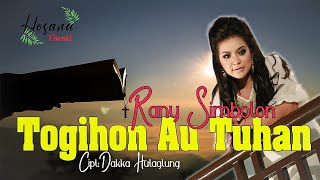 Download lagu Rany Simbolon - Togihon Au Tuhan mp3 Download lagu Rany Simbolon - Togihon Au Tuhan mp3