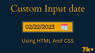 Custom Input date using html and css.