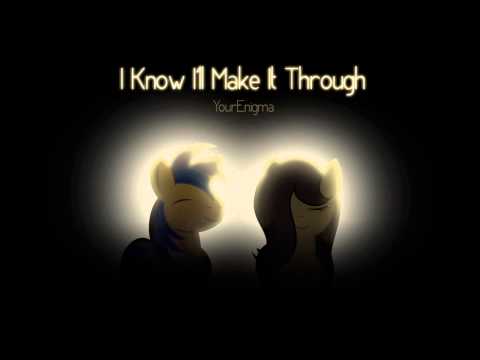 Yourenigma - I Know I'll Make it Through