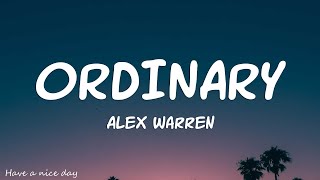 Alex Warren - Ordinary (Lyrics)