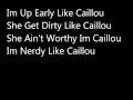 Lil B Caillou Lyrics 