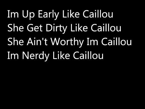 Lil B Caillou Lyrics