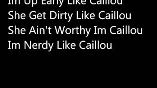 Lil B Caillou Lyrics