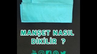 GÖMLEK DİKİMİ -7- Manşet Nasıl Dikilir?