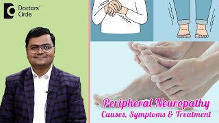 Peripheral Neuropathy | Tingling & Weakness in Arms & Legs - Dr. Advait Kulkarni | Doctors
