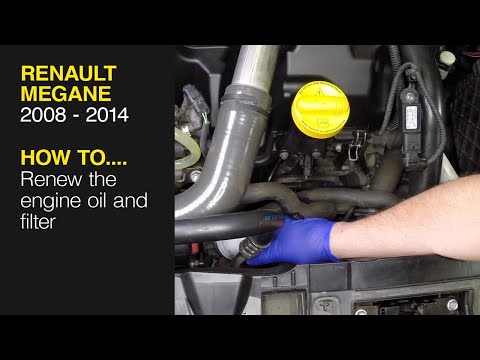 How to Renew the engine oil and filter on the Renault Megane 2008 to 2014