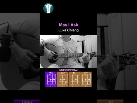 May I Ask - Luke Chiang