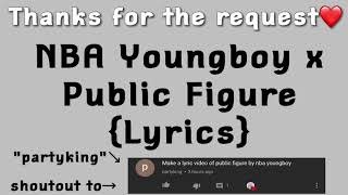 NBA Youngboy x Public Figure Lyrics