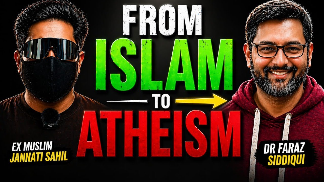 Journey Of Dr Faraz Siddique from Islam to Atheism with Ex Exmusim Jannati Sahil