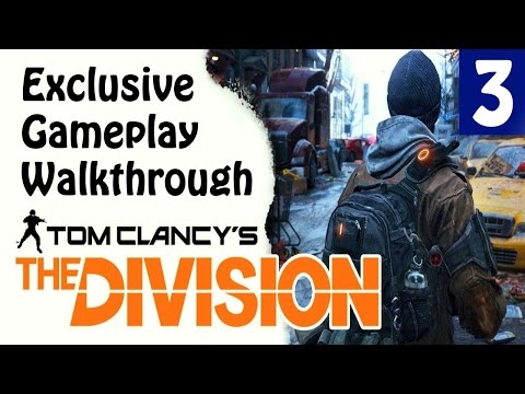 The Division - Gameplay Walkthrough Exclusive - Part 3 - The Dark Zone Xbox One/PC/PS4