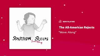 Sparrow Sleeps: The All-American Rejects - &quot;Move Along&quot; Lullaby