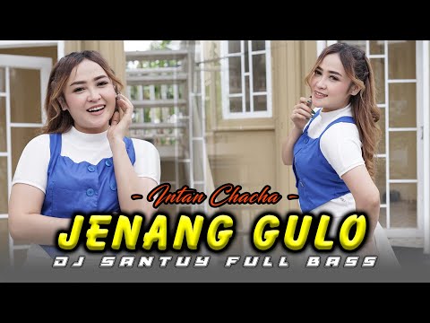 Intan Chacha - Jenang Gulo (DJ Santuy) | Official Music Video