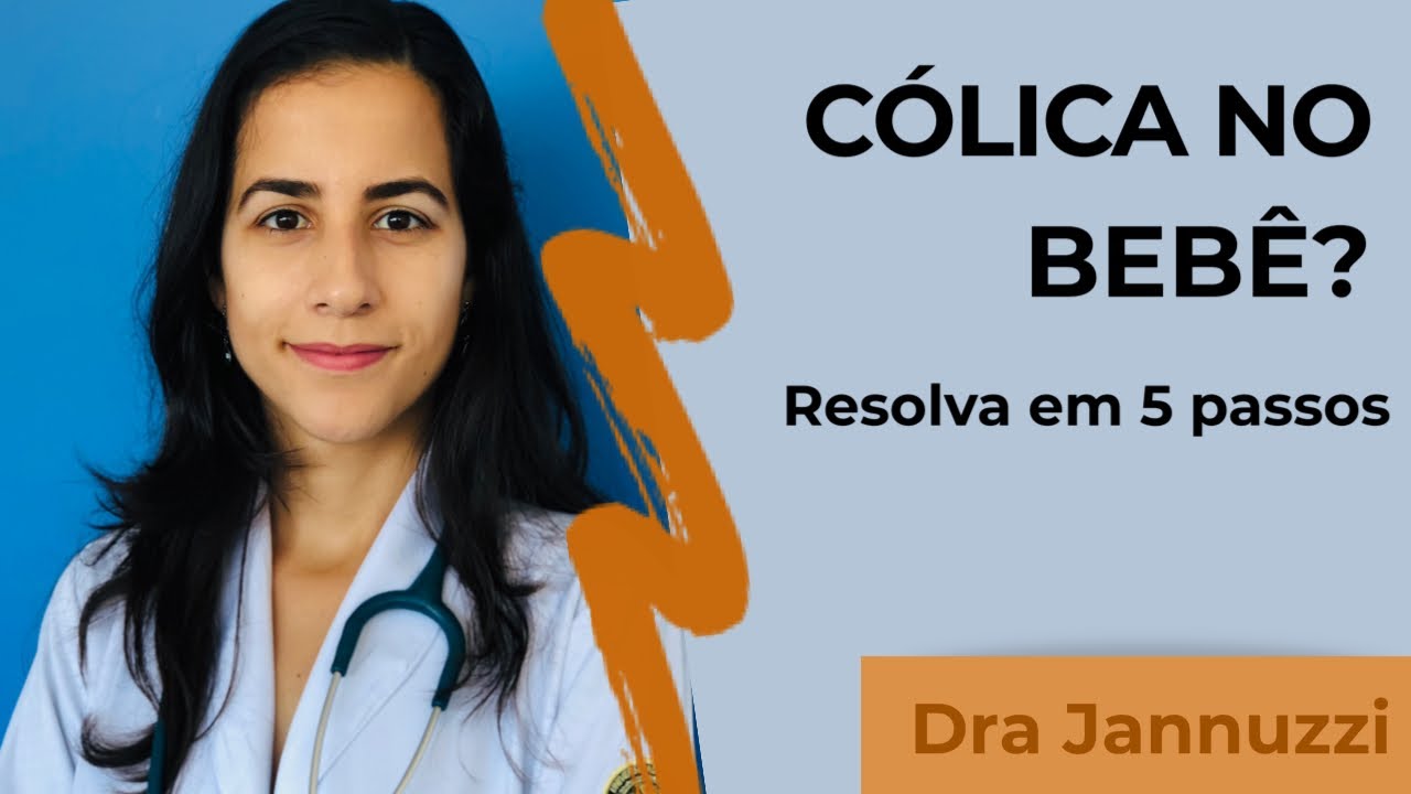 5 FORMAS DE RESOLVER A CÓLICA DO BEBÊ - Dra JANNUZZI