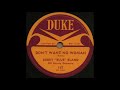 DON’T WANT NO WOMAN / BOBBY “BLUE” BLAND   Bill Harvey Orchestra [DUKE 167]