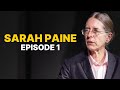 Sarah Paine EP 1 The War For India Lecture Interview