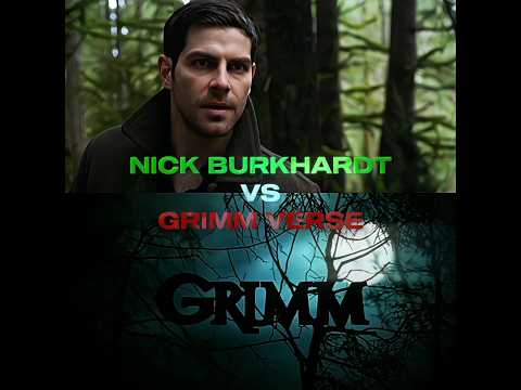 NICK BURKHARDT VS GRIMM VERSE PT.2 #grimm #edit #nickburkhardt #martinmeisner #seanrennard
