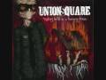 Union Square - A Bad Infection 
