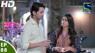 Kuch Rang Pyar Ke Aise Bhi - कुछ रंग प्यार के ऐसे भी - Episode 88 - 30th June, 2016