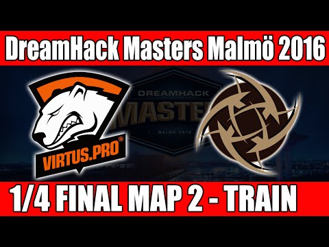 Virtus.Pro vs NIP | Quarter Finals Map 2 (Train) DreamHack Masters Malmö 2016