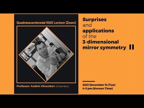 [Quadranscentennial KIAS Lecture] Prof. Andrei Okounkov (Columbia) II