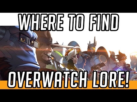 Overwatch Lore - Where To Find Overwatch's Story!
