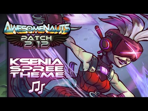 Awesomenauts Soundtrack - Ksenia Killing Spree