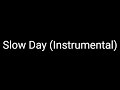Slow Day (Instrumental)