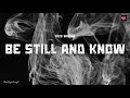 CeCe Winans Be Still And Know Lyric Video