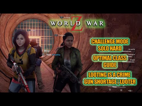World War Z | Challenge Mode Solo Hard | Optimal Class Guide | Episode 1 New York | Tunnel Vision