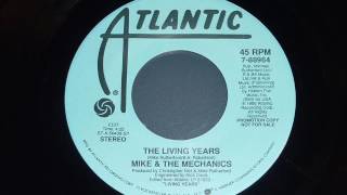 Mike &amp; The Mechanics - The Living Years (1989) 45rpm (short edit)