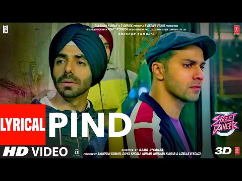 Pind Lyrical | Street Dancer 3D | Varun D, Shraddha K, Aparshakti K | Gurinder Seagal | Kunaal V