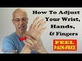 How to Adjust Your Wrist, Hand, & Fingers and Become Pain Free - Dr Mandell, DC