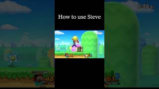 How to use steve【スマブラSP】