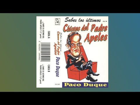 Sabes los ultimos chistes del padre apeles - Paco Duque -1997 cassette completo