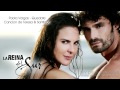 La Reina del Sur - Cancion de Teresa y Santiago | Paola Vargas - Quedate | Exclusive [Telemundo HD]