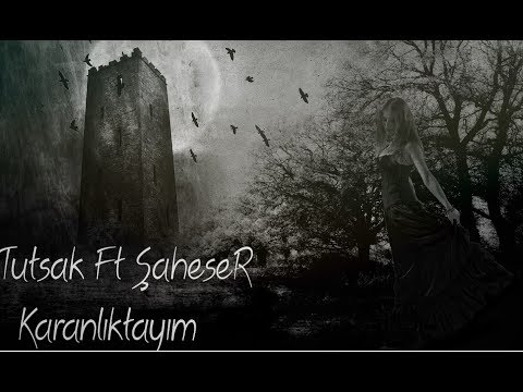Tutsak Ft Şaheser & Karanlıktayım  Lyrics Video