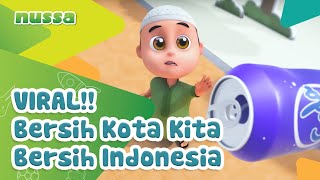 Download lagu NUSSA : VIRAL!!! - BERSIH KOTA KITA BERSIH INDONESIA mp3