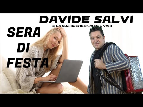 SERA DI FESTA_MAZURKA_LA FISARMONICA ITALIANA DI DAVIDE SALVI E ORCHESTRA (DAL VIVO)_ANNO 2019