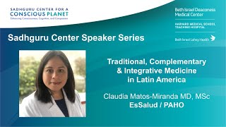 “Traditional, Complementary & Integrative Medicine in Latin America” by Dr. Matos-Miranda
