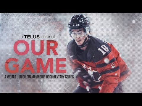 Our Game: A World Junior Championship Documentary - Part 1