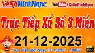 Download lagu Xổ Số Minh Ngọc, Trực Tiếp Xổ Số Ngày 21/12/2025: KQXS Miền Nam XSMN, Miền Trung XSMT, Miền Bắc XSMB mp3