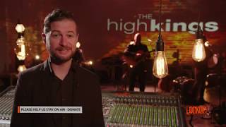 The High Kings on The Lock Up Live Show