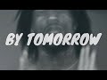 Hunxho By Tomorrow LYRICS