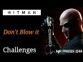 HITMAN - Don't Blow it Challenge and More - Marrakesh