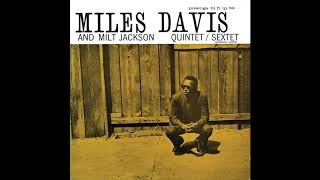 Miles Davis and Milt Jackson – Quintet / Sextet (1955/2016)