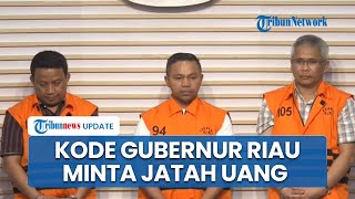 Kode '7 Batang' Cara Licik Gubernur Riau Diduga Terima Fee Total Rp 4,05 M, Awalnya Minta Rp 7 M