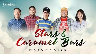 Mayonnaise - Stars &amp; Caramel Bars (Lyrics)