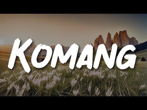 Komang, Satu-Satu, Hati-Hati Di Jalan, Tak Lagi Sama (Lirik) - Raim Laode, Idgitaf, Tulus, Ahmad