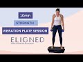 10min Vibration Strength Training