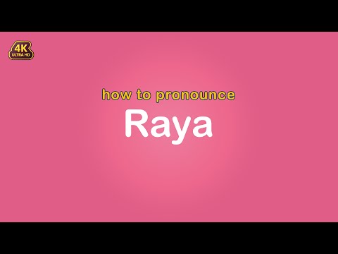 how to pronounce Raya 【Name】